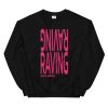 Raving Since 2000s UNISEX Sweatshirt (PINK PRINT) - Image 2